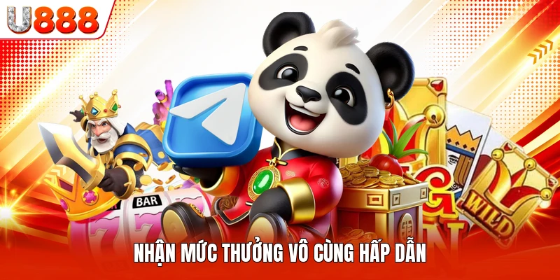 Nhận mức thưởng vô cùng hấp dẫn