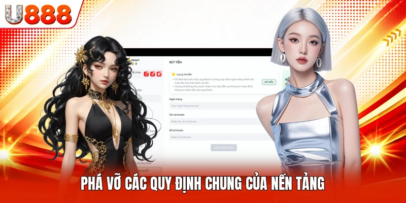 Phá vỡ các quy định chung của nền tảng