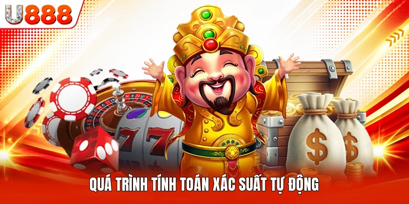 Quá trình tính toán xác suất tự động